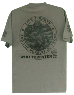 Life, Liberty, and The Pursuit of Those Who Threaten It T-Shirt - Image 4