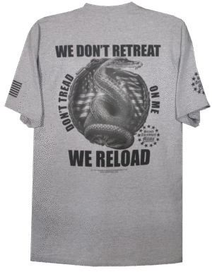 We Don't Retreat, We Reload, T-Shirt - Image 4