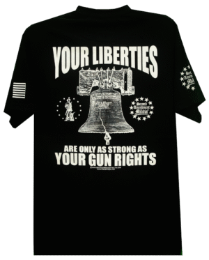Your Liberties Are Only As Strong As Your Gun Rights T-Shirt - Image 2