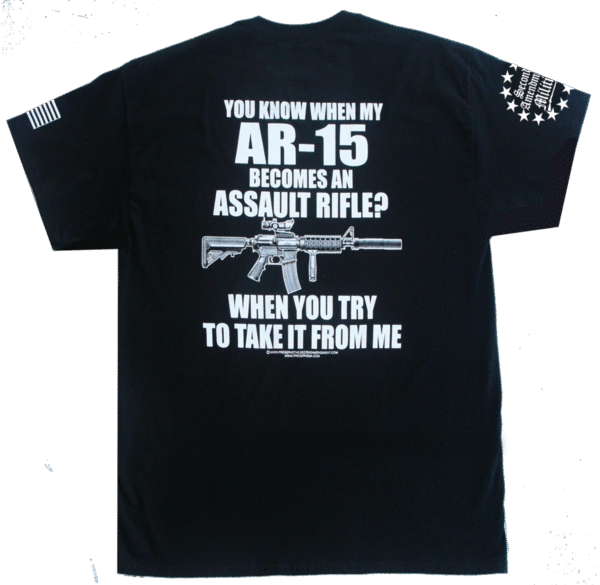 when AR Becomes Assault Rifle Black Tee